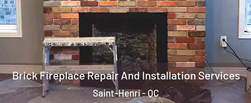  Brick Fireplace Repair And Installation Services Saint-Henri - QC