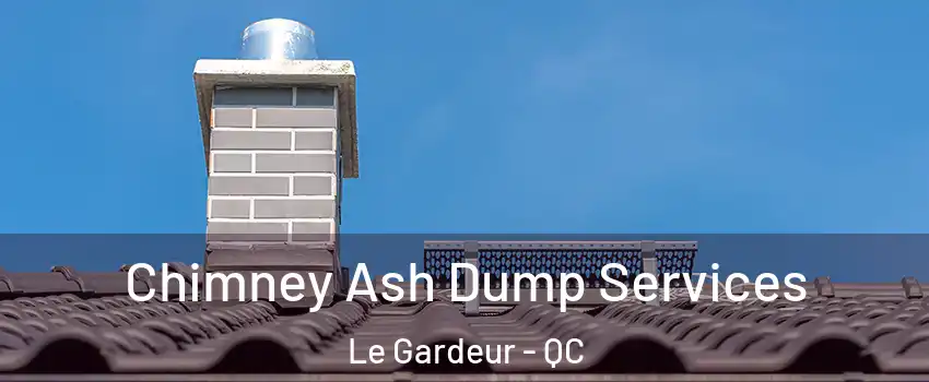 Chimney Ash Dump Services Le Gardeur - QC