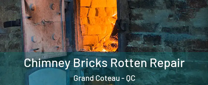 Chimney Bricks Rotten Repair Grand Coteau - QC