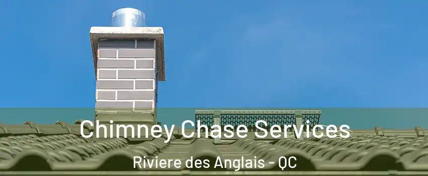 Chimney Chase Services Riviere des Anglais - QC