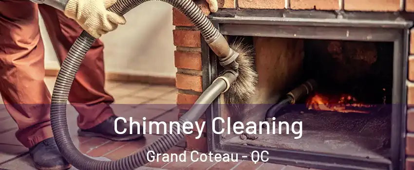  Chimney Cleaning Grand Coteau - QC