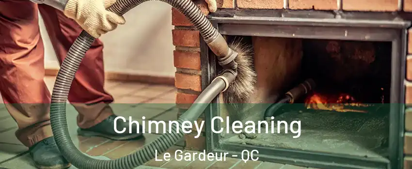 Chimney Cleaning Le Gardeur - QC