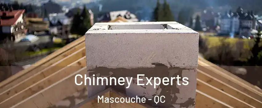  Chimney Experts Mascouche - QC