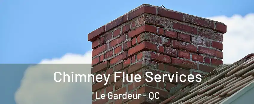 Chimney Flue Services Le Gardeur - QC