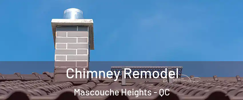  Chimney Remodel Mascouche Heights - QC