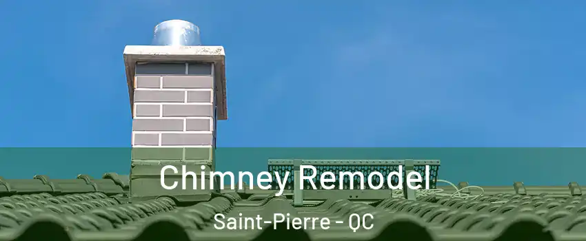  Chimney Remodel Saint-Pierre - QC