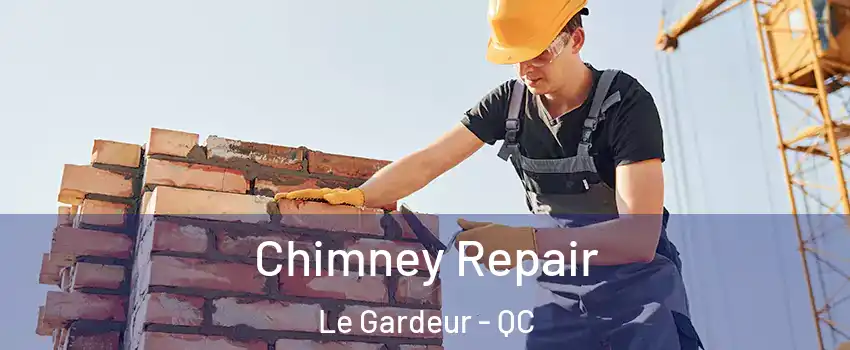 Chimney Repair Le Gardeur - QC