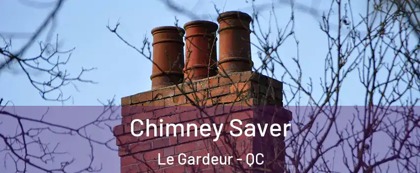 Chimney Saver Le Gardeur - QC