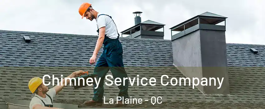 Chimney Service Company La Plaine - QC