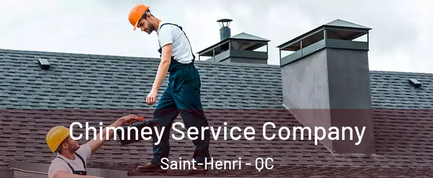 Chimney Service Company Saint-Henri - QC