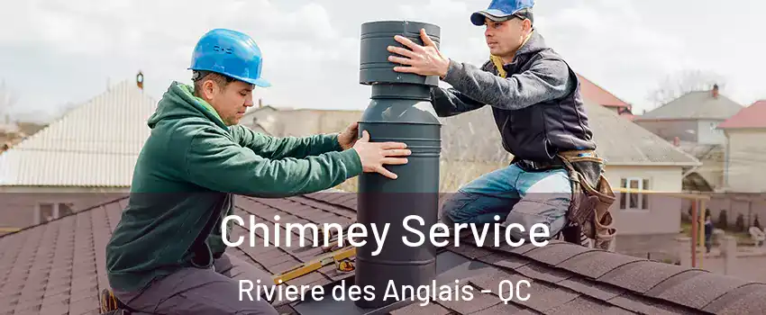  Chimney Service Riviere des Anglais - QC