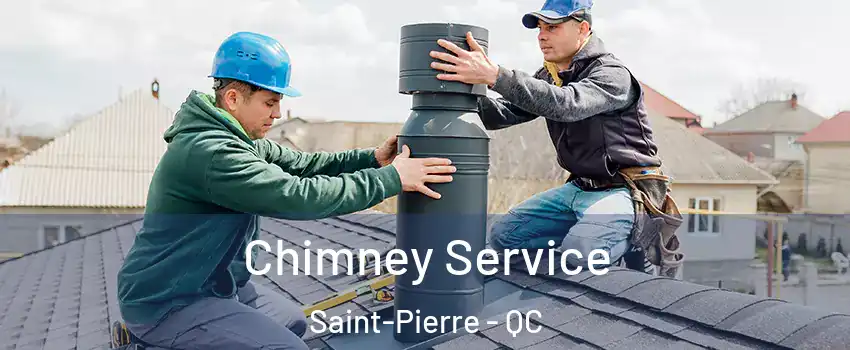  Chimney Service Saint-Pierre - QC