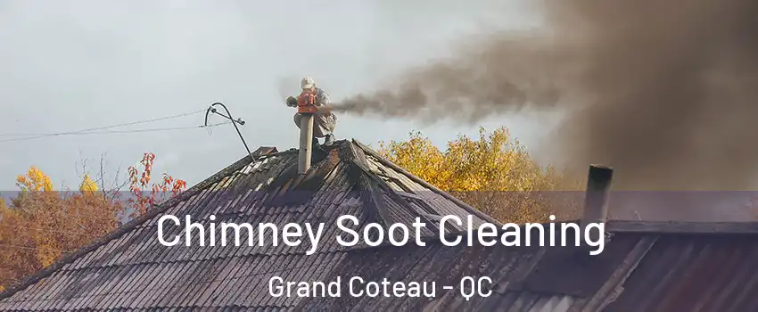 Chimney Soot Cleaning Grand Coteau - QC