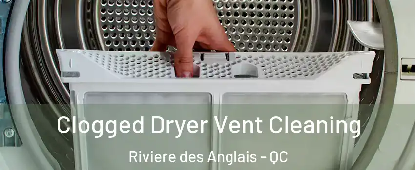 Clogged Dryer Vent Cleaning Riviere des Anglais - QC