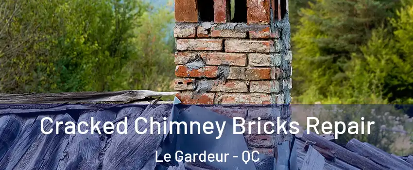  Cracked Chimney Bricks Repair Le Gardeur - QC