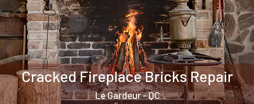 Cracked Fireplace Bricks Repair Le Gardeur - QC