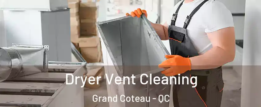 Dryer Vent Cleaning Grand Coteau - QC