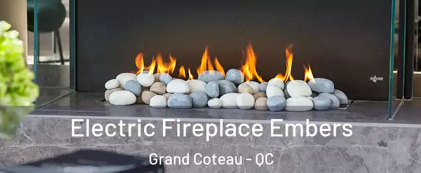  Electric Fireplace Embers Grand Coteau - QC