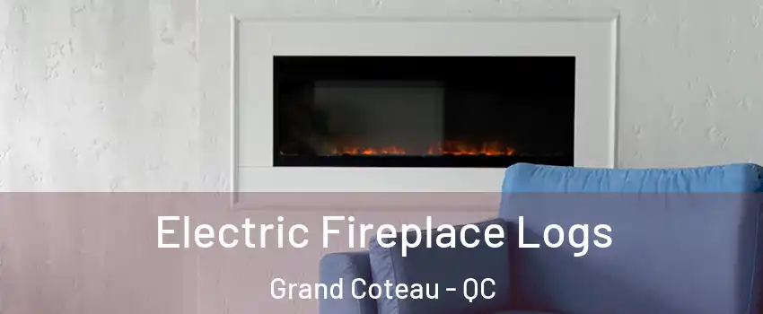 Electric Fireplace Logs Grand Coteau - QC