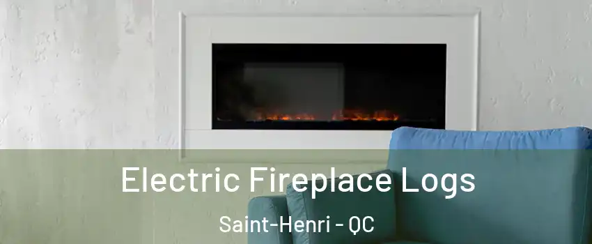 Electric Fireplace Logs Saint-Henri - QC