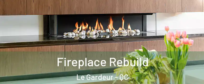 Fireplace Rebuild Le Gardeur - QC