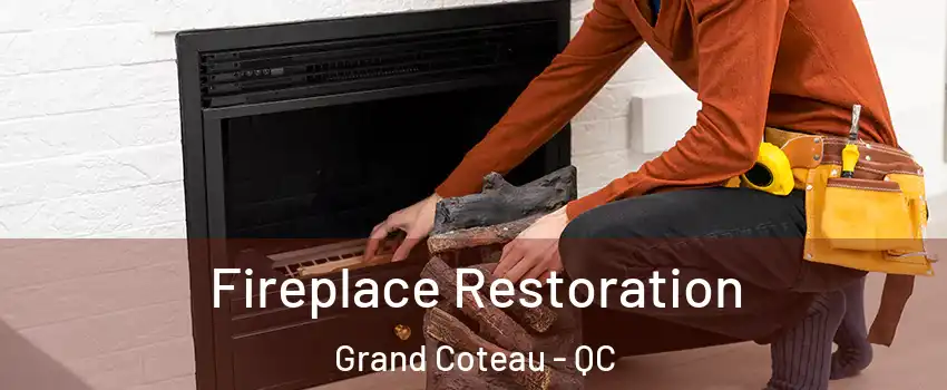 Fireplace Restoration Grand Coteau - QC