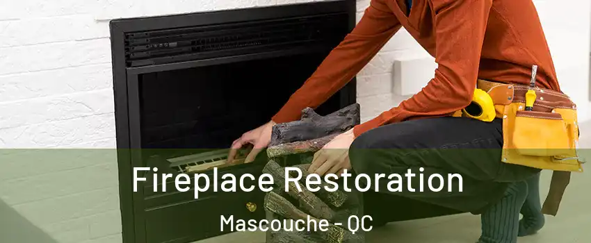  Fireplace Restoration Mascouche - QC