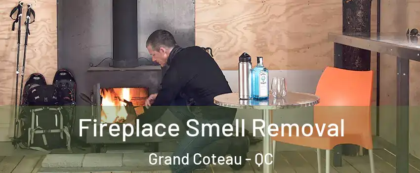 Fireplace Smell Removal Grand Coteau - QC