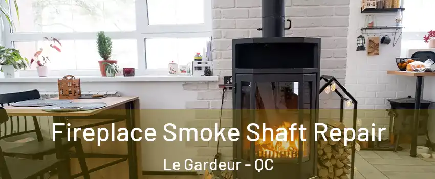  Fireplace Smoke Shaft Repair Le Gardeur - QC
