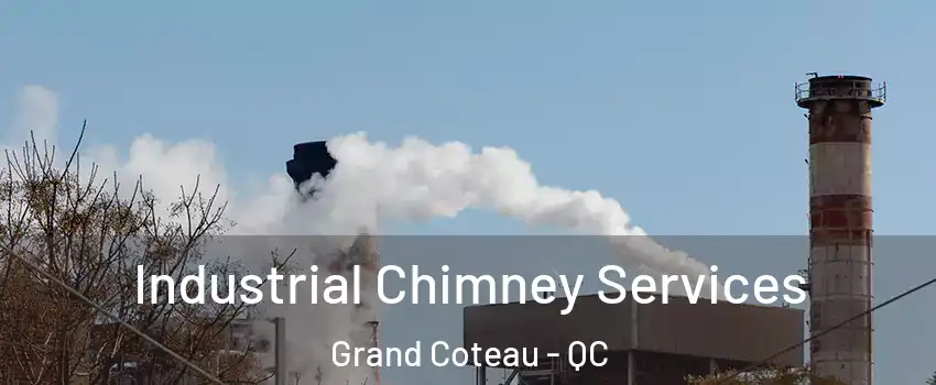 Industrial Chimney Services Grand Coteau - QC