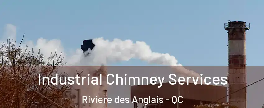 Industrial Chimney Services Riviere des Anglais - QC