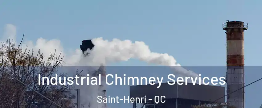  Industrial Chimney Services Saint-Henri - QC