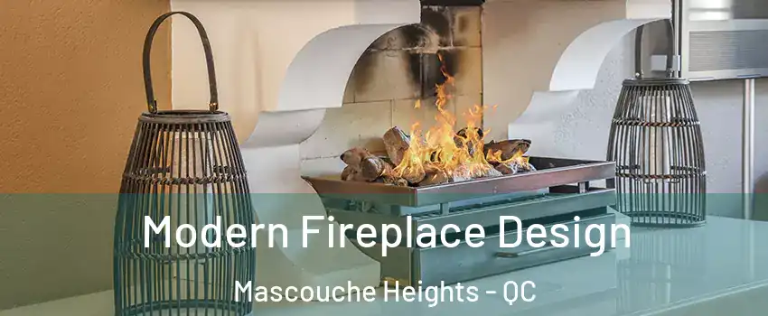 Modern Fireplace Design Mascouche Heights - QC
