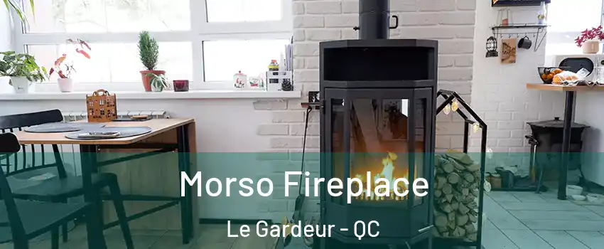 Morso Fireplace Le Gardeur - QC