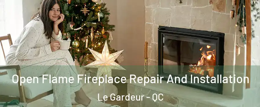 Open Flame Fireplace Repair And Installation Le Gardeur - QC