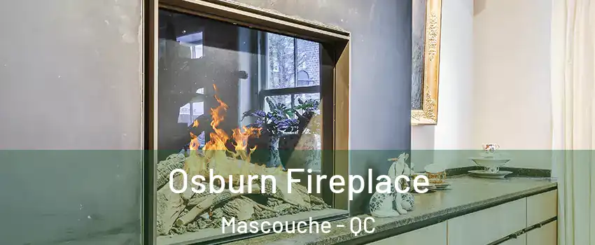 Osburn Fireplace Mascouche - QC