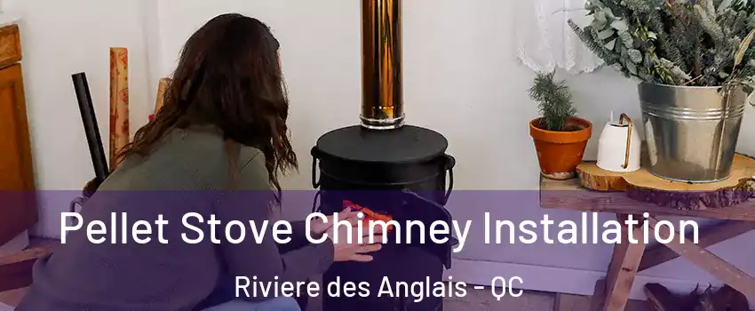  Pellet Stove Chimney Installation Riviere des Anglais - QC