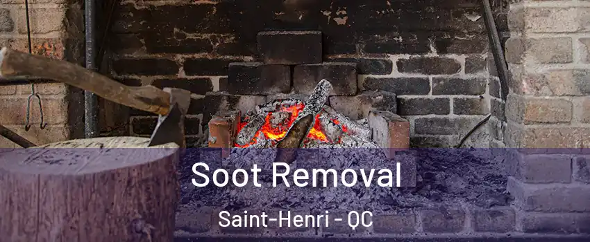 Soot Removal Saint-Henri - QC