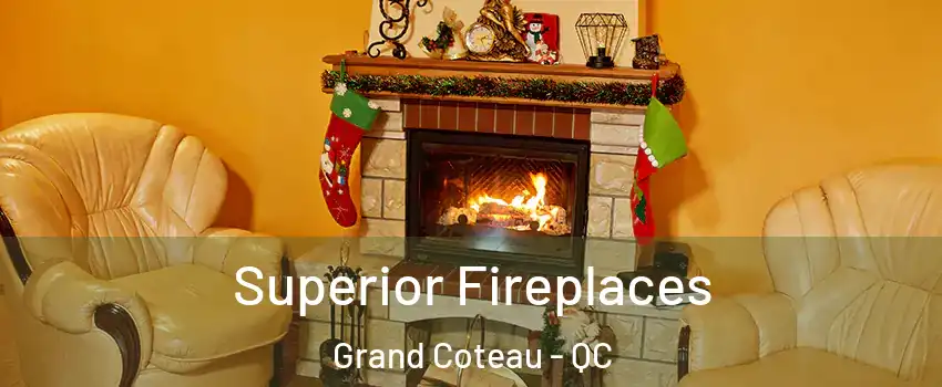 Superior Fireplaces Grand Coteau - QC