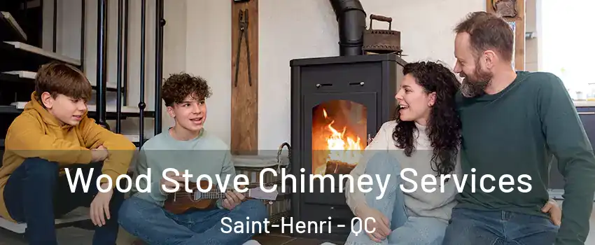  Wood Stove Chimney Services Saint-Henri - QC