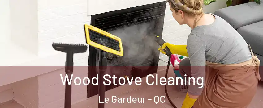  Wood Stove Cleaning Le Gardeur - QC