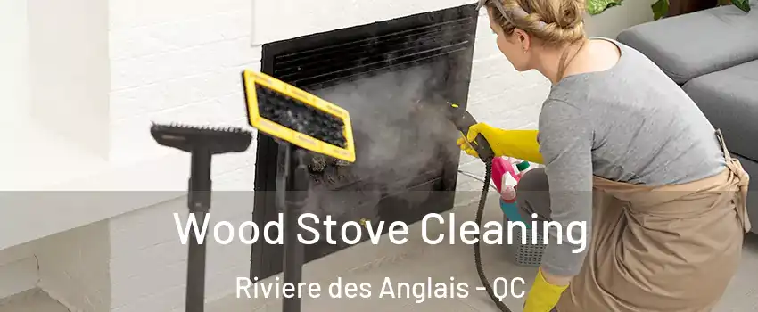  Wood Stove Cleaning Riviere des Anglais - QC