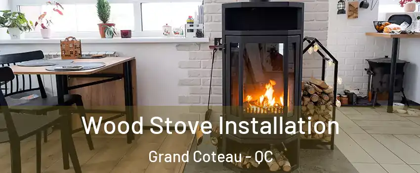  Wood Stove Installation Grand Coteau - QC