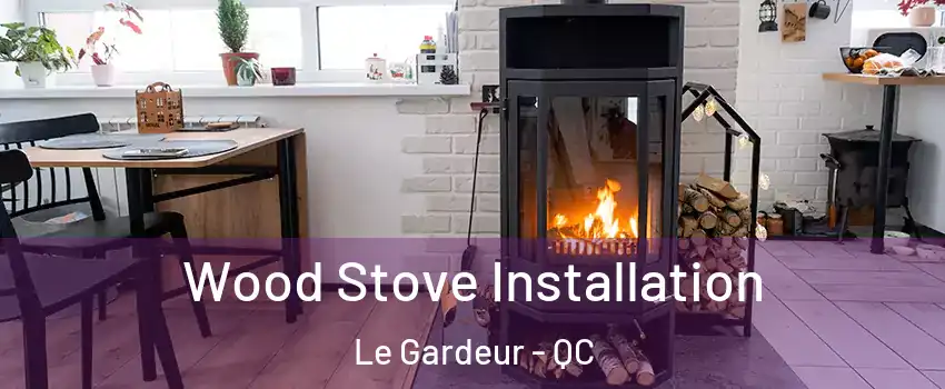 Wood Stove Installation Le Gardeur - QC